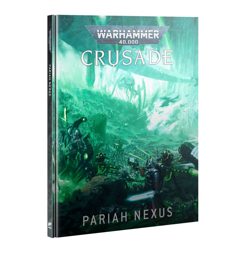 Warhammer 40,000: Crusade - Pariah Nexus (10th Edition) [Hardcover]