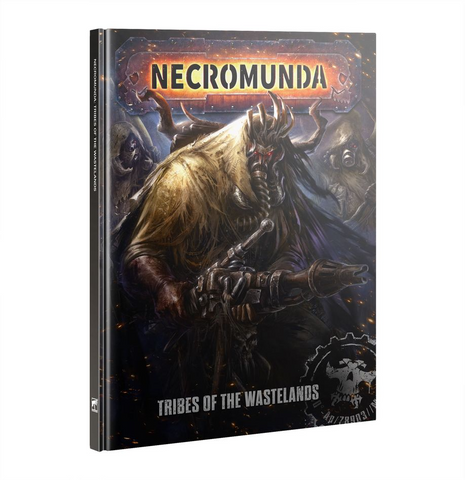 Necromunda | Tribes of the Wastelands