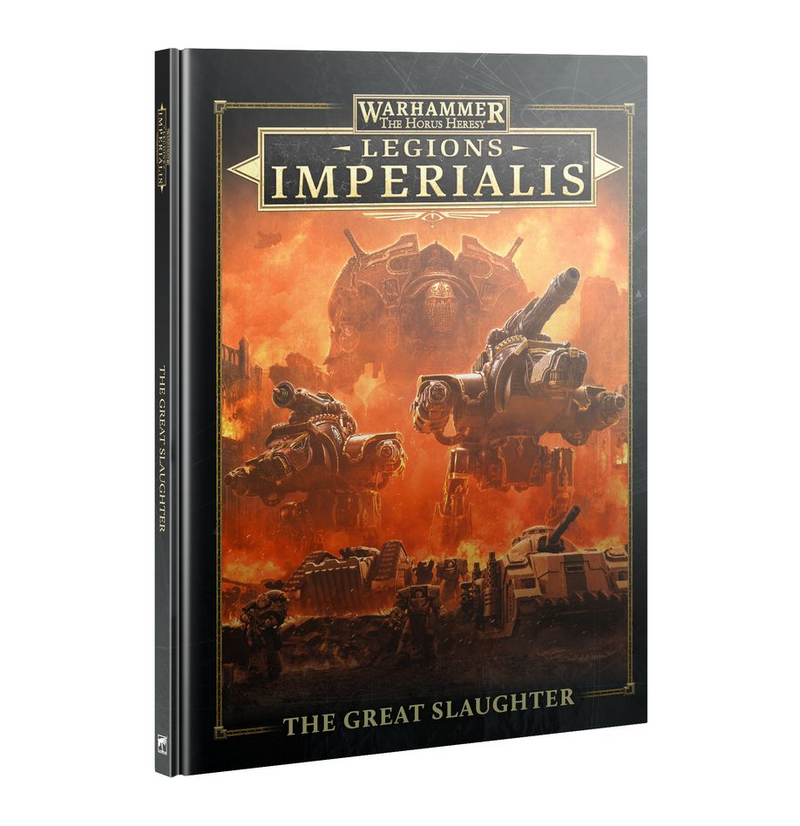 Legions Imperialis | The Great Slaughter [Hardcover]