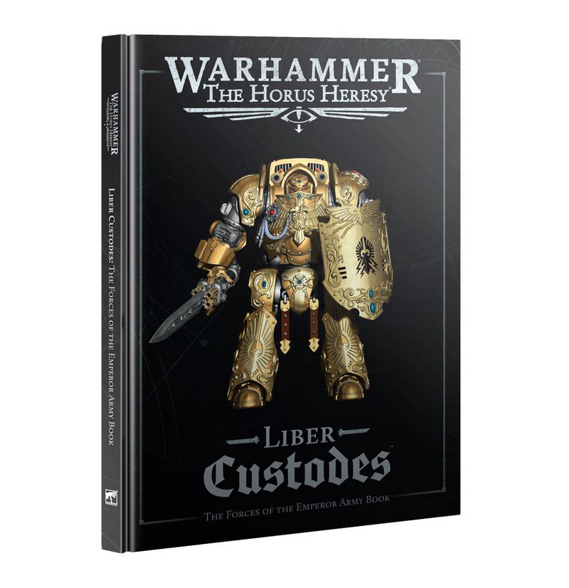 Liber Custodes: The Forces of the Emperor Army Book [Hardcover]