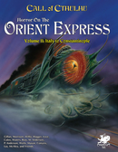 Call of Cthulhu RPG: Horror on the Orient Express - 2 Volume Set (7th Edition) [Hardcover]