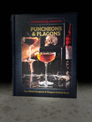 Dungeons & Dragons: Puncheons and Flagons - Official Cocktail Book [Hardcover]