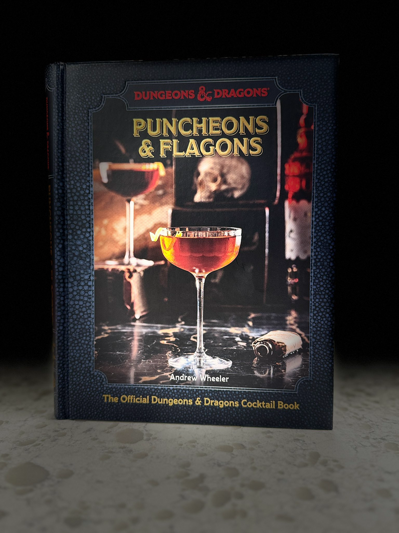 Dungeons & Dragons: Puncheons and Flagons - Official Cocktail Book