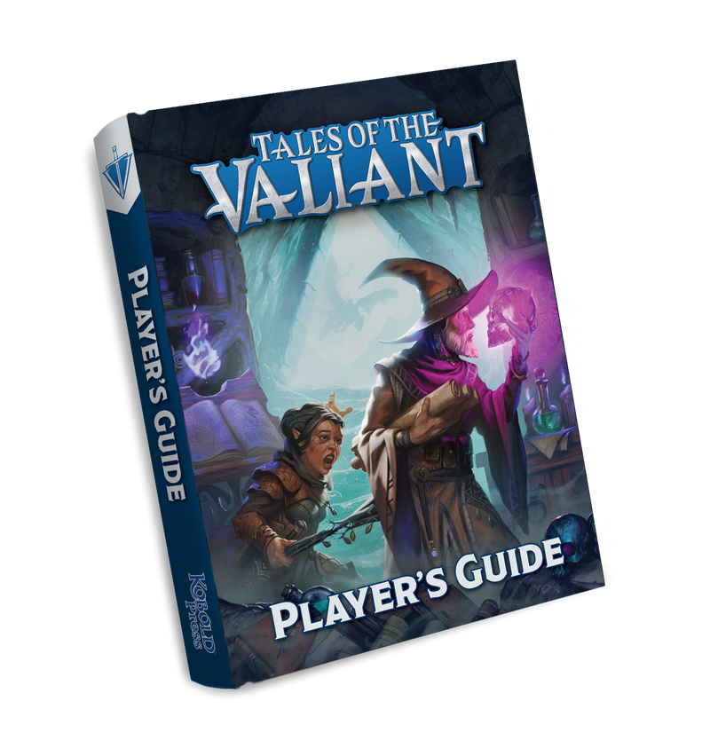 Tales of the Valiant RPG: Player's Guide [Hardcover]