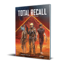 Everyday Heroes RPG: Total Recall Cinematic Adventure [Hardcover]
