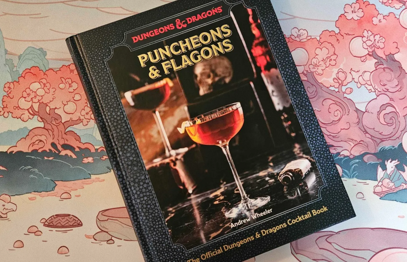 Dungeons & Dragons: Puncheons and Flagons - Official Cocktail Book