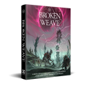 Broken Weave RPG: Core Rulebook [Hardcover]