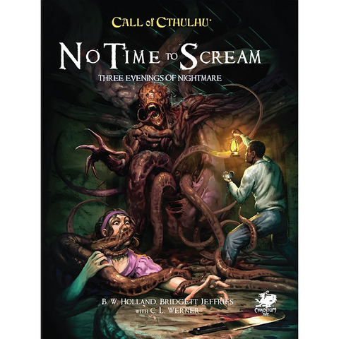 Call of Cthulhu RPG: No Time To Scream (7nd Edition) [Hardcover]
