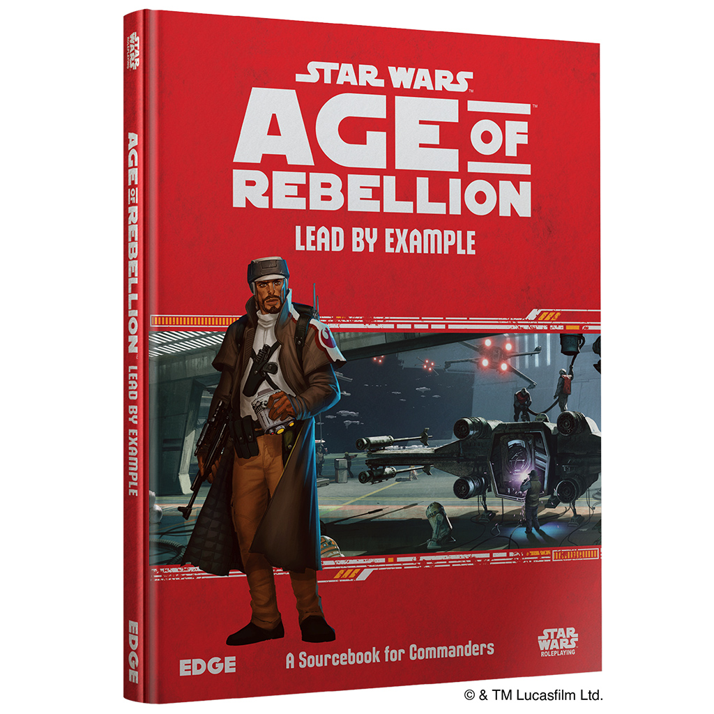 Star Wars RPG | Age of Rebellion: Lead By Example [Hardcover]
