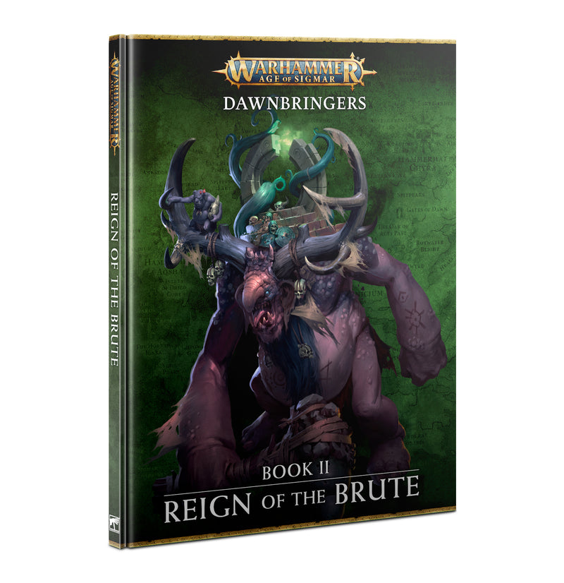 Dawnbringers: Book II - Reign of the Brute [Hardcover]