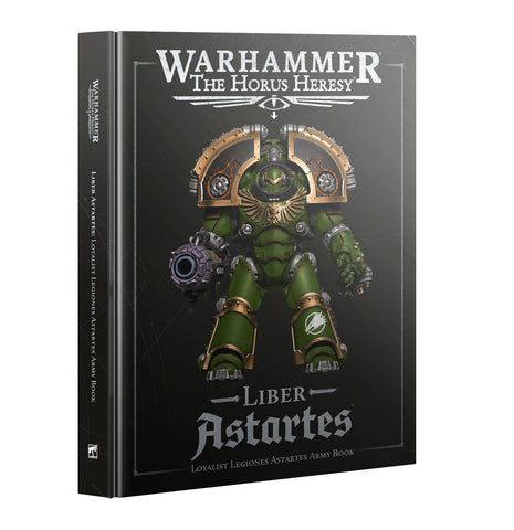 Liber Astartes: Loyalist Legiones Astartes Army Book [Hardcover] | Warhammer: The Horus Heresy
