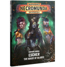 Warhammer: Necromunda | Underhive Journal: Escher - The House of Blades [Softcover] (PRESALE 09/19)
