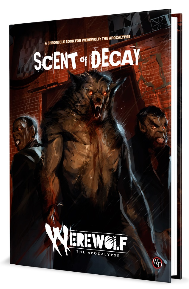 Werewolf The Apocolypse: RPG - Scent of Decay Chronicle Book [Hardcover]