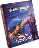 Starfinder RPG: Guilt of the Grave World Adventure Path [Hardcover] (S2)