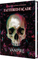 Vampire: The Masquerade - Tattered Facade Sourcebook [Hardcover]