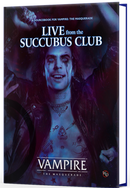 Vampire: The Masquerade - Live from the Succubs Club Sourcebook [Hardcover]