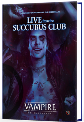 Vampire: The Masquerade - Live from the Succubs Club Sourcebook [Hardcover]