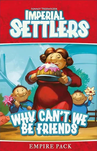 Imperial Settlers - Why Can't We Be Friends [Board Game Expansion]