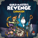 Keep the Heroes Out: Guildmasters Revenge [Expansion]