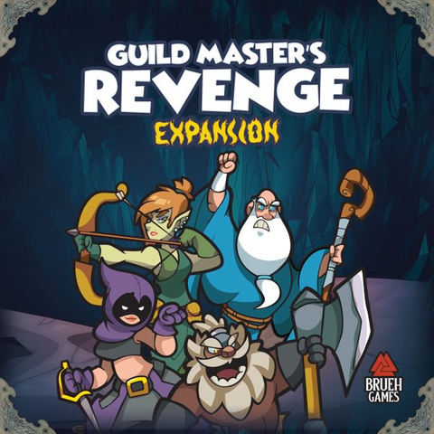 Keep the Heroes Out: Guildmasters Revenge [Expansion]