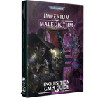 Warhammer 40,000: Imperium Maledictum RPG - Inquisition GM's Guide (Expansion) [Hardcover]