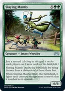 Slaying Mantis [Unsanctioned]