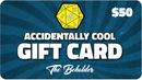 Accidentally Cool Gift Card