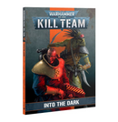 Kill Team: Into the Dark [Softcover] *OUT OF PRINT*