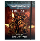 Crusade Mission Pack: Wars of Faith [Softcover] *OUT OF PRINT*