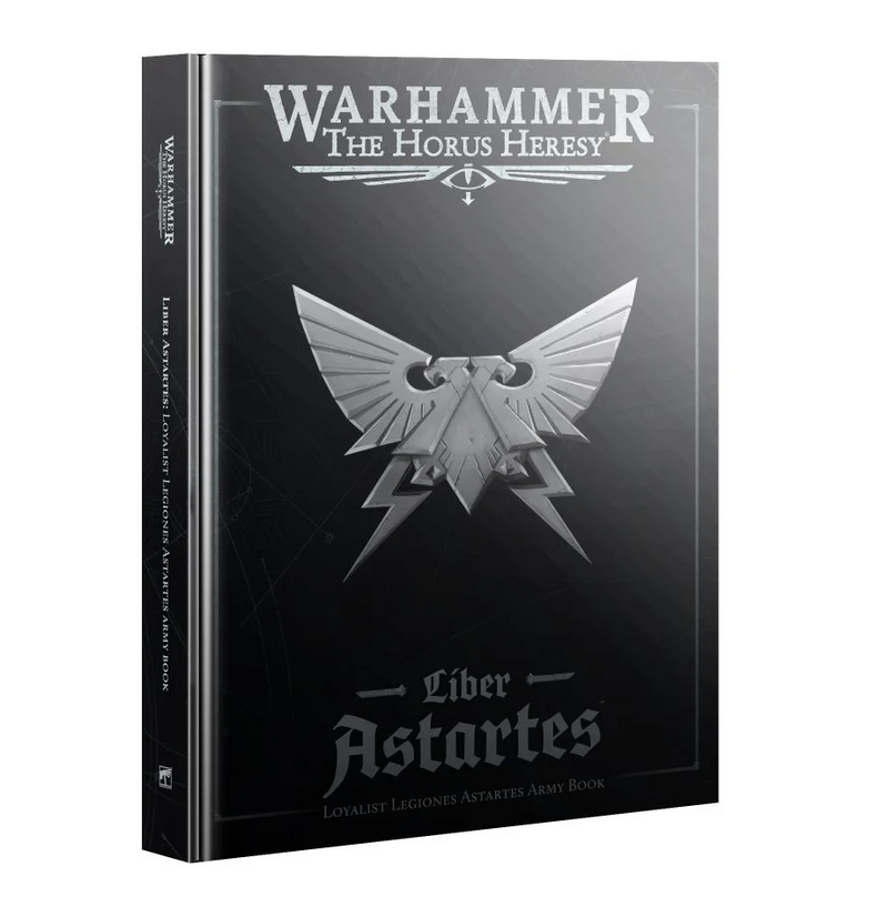 Liber Astartes - Loyalist Legiones Asartes Army Book [Hardcover]