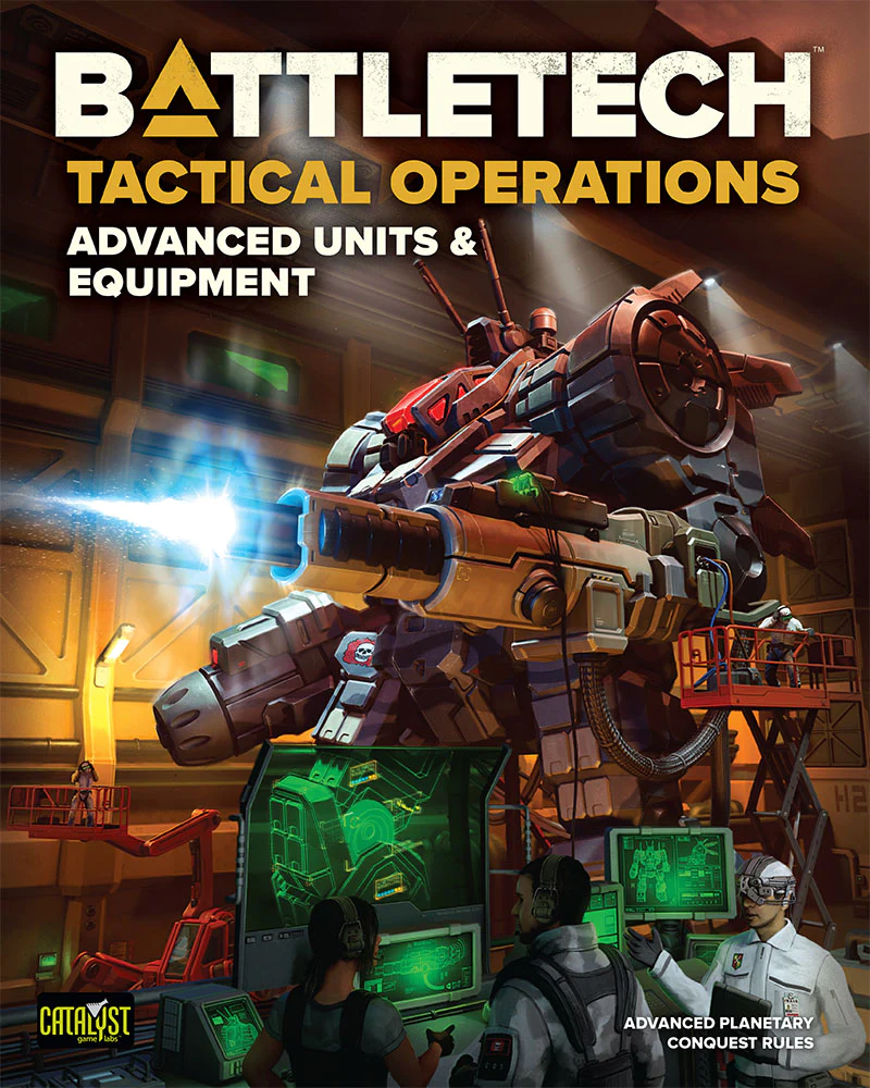 BattleTech: Tactical Operations - Advanced Units & Equipment [Hardcover]
