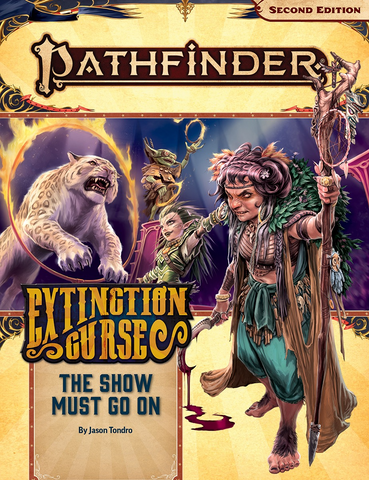 Pathfinder RPG Adventure Path #151 (P2): Extinction Curse (Part 1:6) - The Show Must Go On [Softcover]