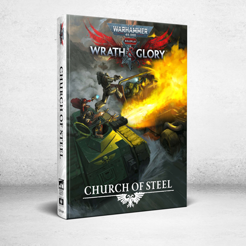 Warhammer 40,000: Wrath & Glory RPG - Church of Steel [Hardcover]
